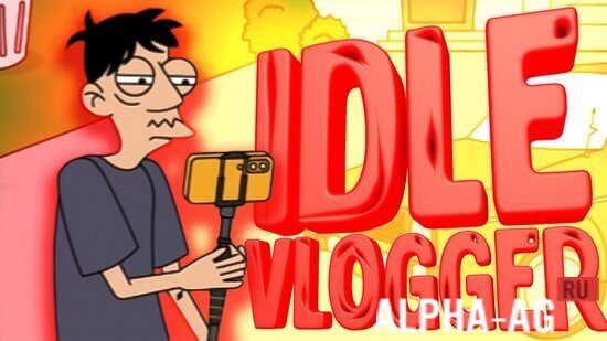 Idle Vlogger  1