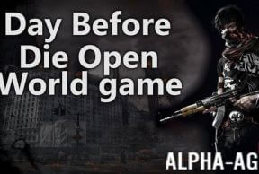 Day Before Die Open World game