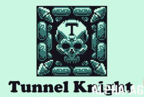 Tunnel Knight