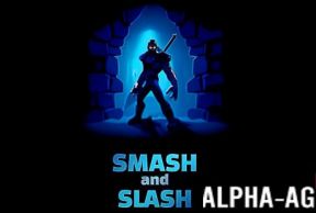 Smash and Slash