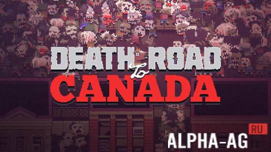 Взломанная Death Road To Canada Скриншот №1