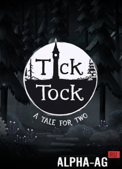 Tic Tock: A Tale for Two