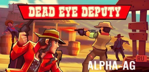 Dead Eye Deputy  1