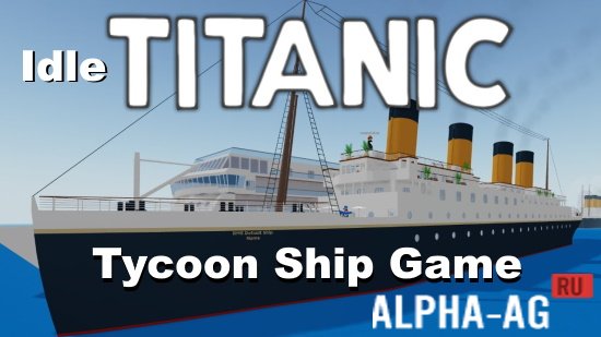 Idle Titanic Tycoon: Ship Game Скриншот №1
