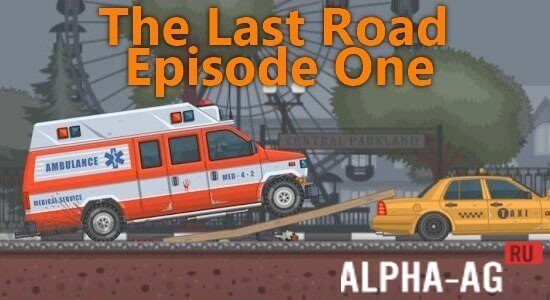 The Last Road - Episode One  1