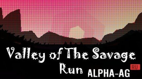 Valley of The Savage Run  1