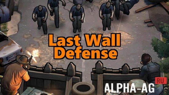 Last Wall: Defense  1
