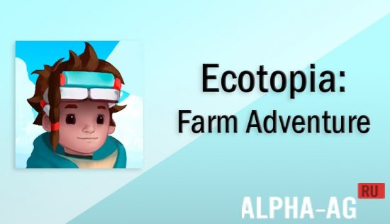 Ecotopia: Farm Adventure  1