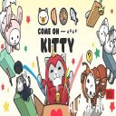 Come on Kitty