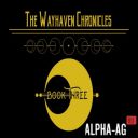 Wayhaven Chronicles: Book 3