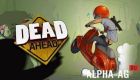 Dead Ahead: Zombie Warfare