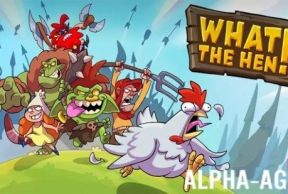 What The Hen!