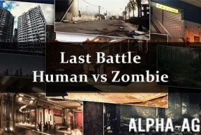 Last Battle - Human vs Zombie