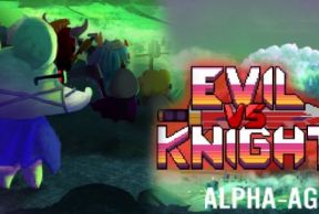 Evil vs Knight