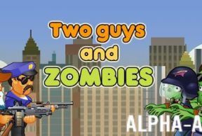 Two guys And Zombies