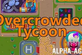 Overcrowded: Tycoon