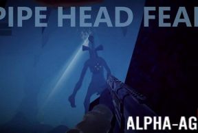 PIPE HEAD FEAR