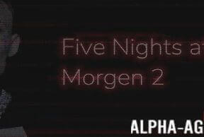 Five Nights at Morgen 2