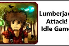 Lumberjack Attack!