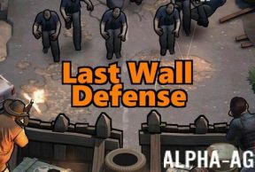 Last Wall: Defense