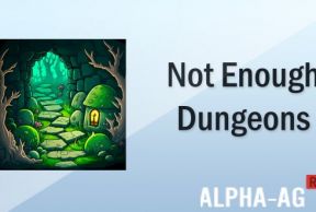 Not Enough Dungeons
