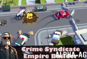 Crime Syndicate Empire Builder