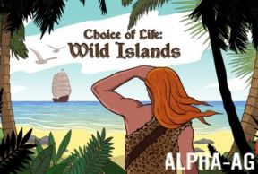 Choice of Life: Wild Islands