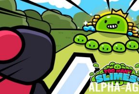Too Many Slimes