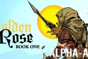 The Golden Rose: Book One