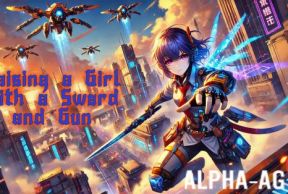 Raising a Girl with a Sword and Gun