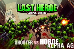 Last Hero: Shooter vs. Horde