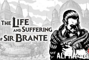 Life & Suffering of Sir Brante