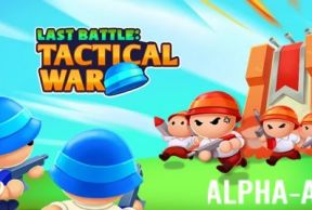 Last Battle - Tactical War