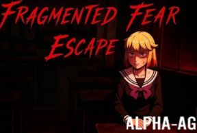 Fragmented Fear Escape