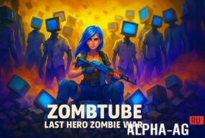 ZombTube: Last Hero Zombie War